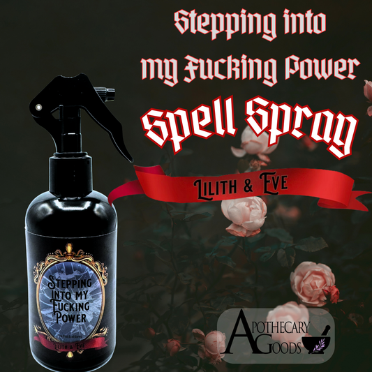 Lilith & Eve | Stepping Into My Fucking Power | Spell Spray